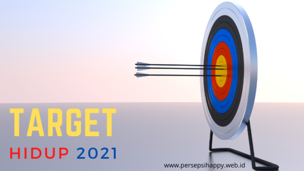 Hari ke-7: Target Hidup 2021?